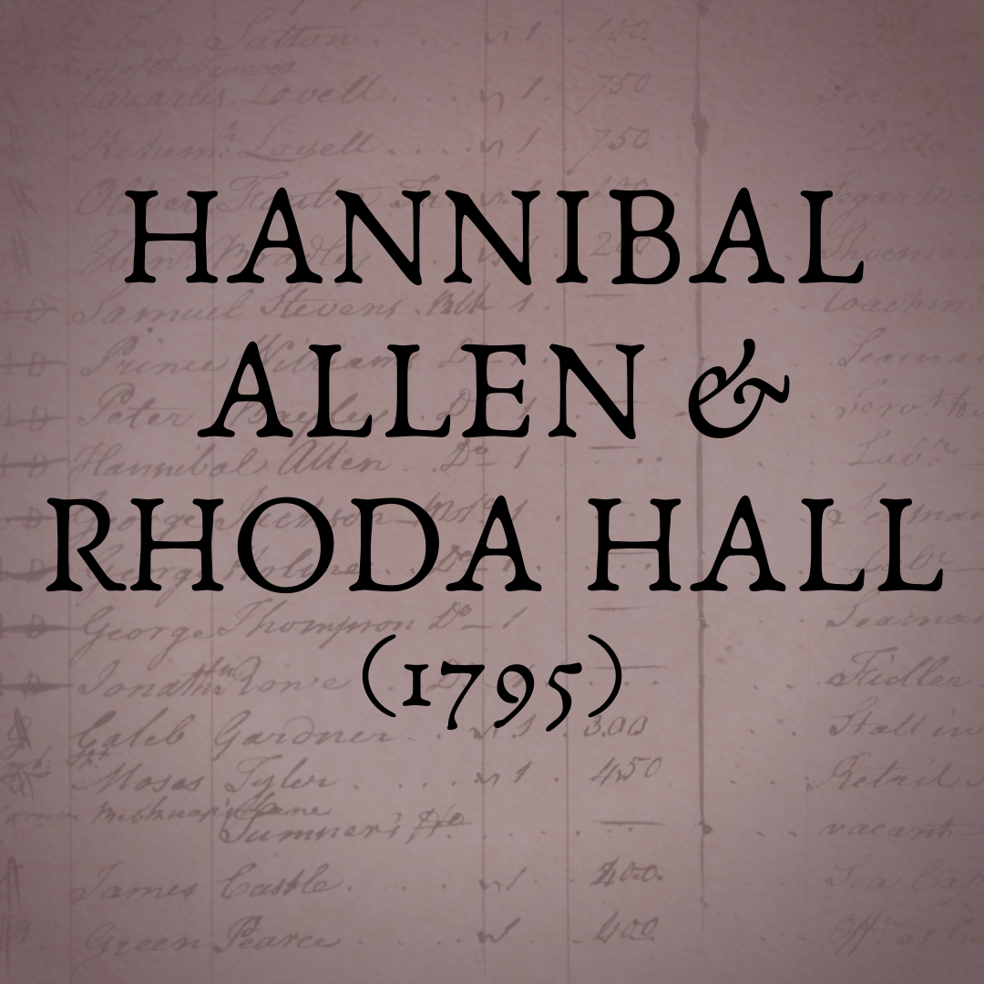 Hannibal Allen & Rhoda Hall (Source dated 1795)