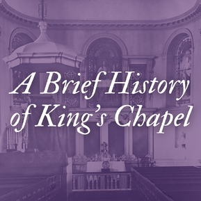 Brief History of King's Chapel