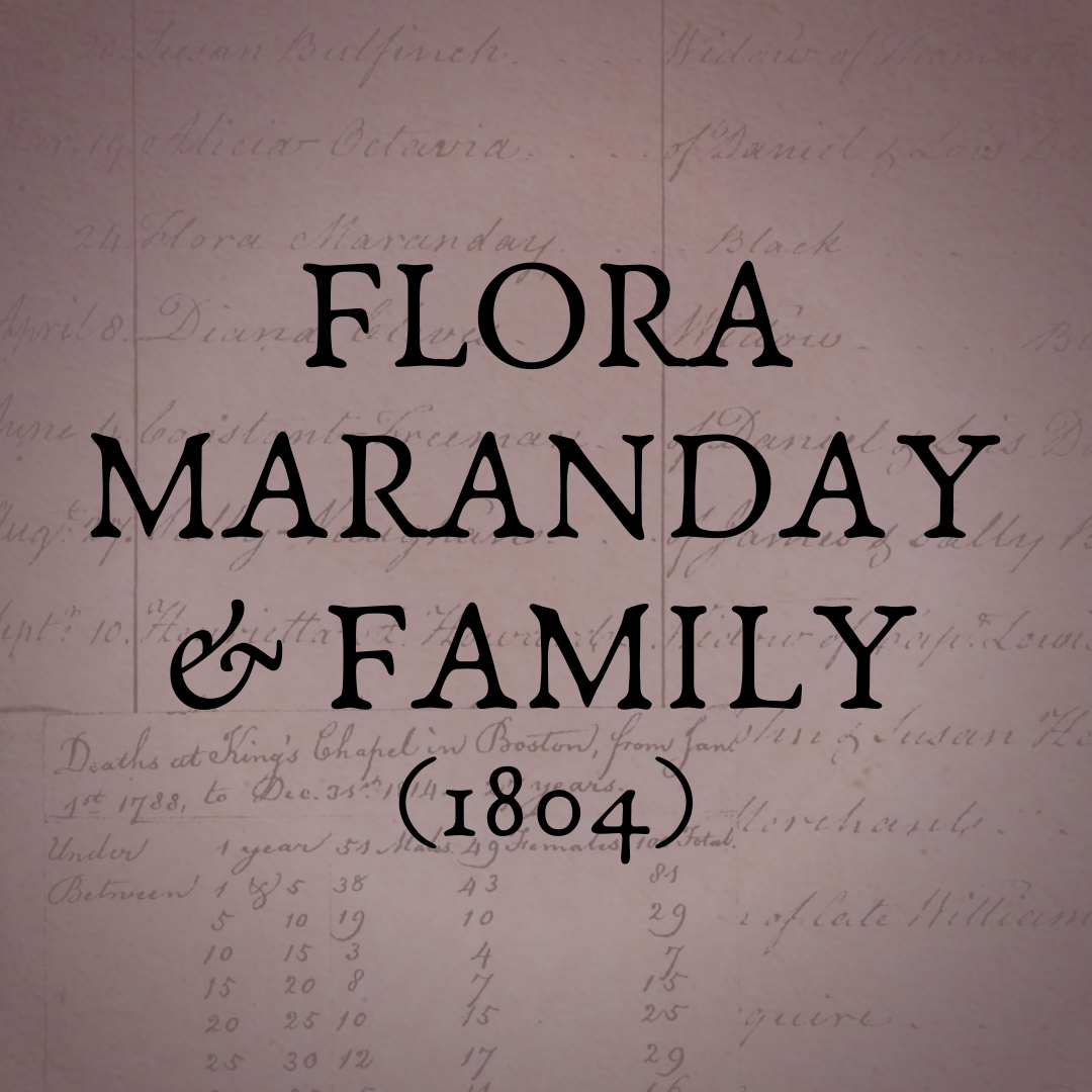 Flora Maranday & Family (Source dated 1804)