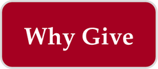 Why Give (Click Here)